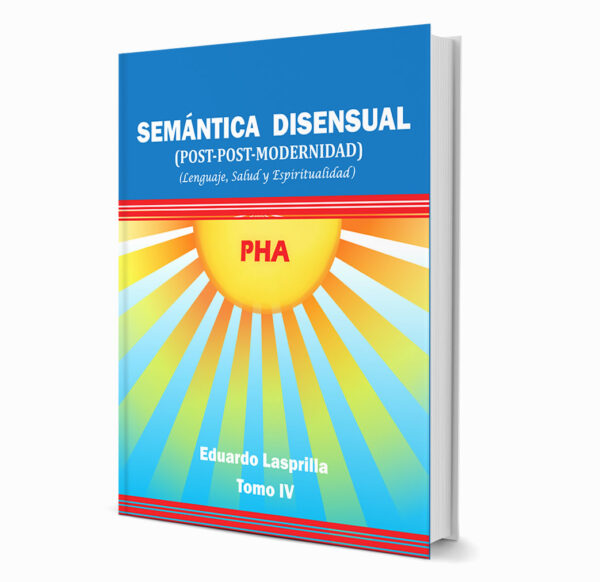 Semántica Disensual - Post Post Modernidad